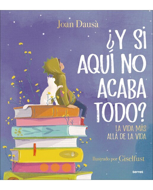 Imagen 0 de ¿Y si aquí no acaba todo?: La vida más allá de la vida  (Tapa dura)