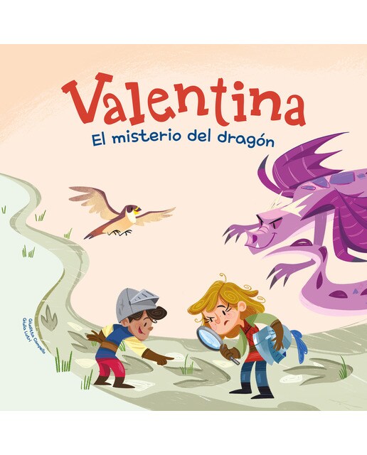 Imagen 0 de Valentina. El misterio del dragón: Divertidos cuentos para niños y niñas de entre 4 y 7 años | Libros que fomentan los valores de la igua  (Tapa dura)