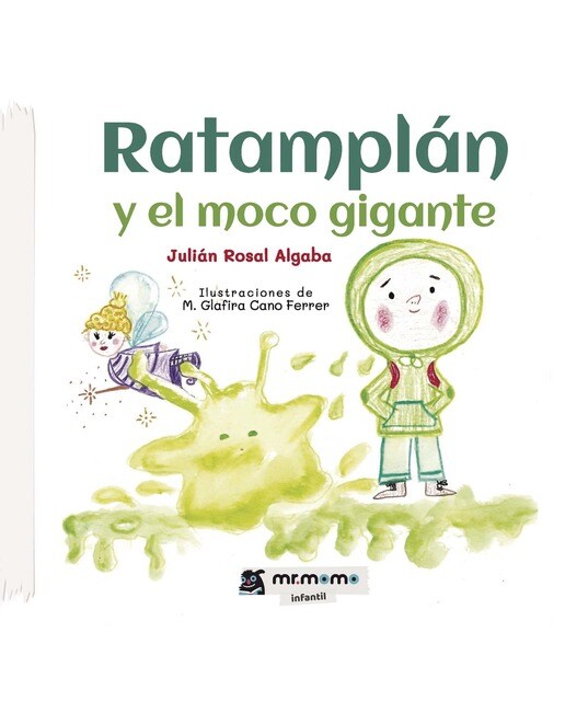 Imagen 0 de Ratamplán y el moco gigante  (Tapa dura)