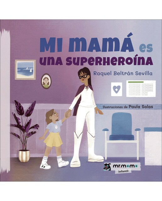 Imagen 1 de Mi mamá es una superheroína (Tapa dura)