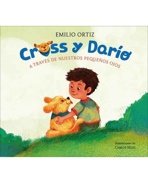 Imagen 1 de Cross y Darío. A través de nuestros pequeños ojos  (Tapa dura)