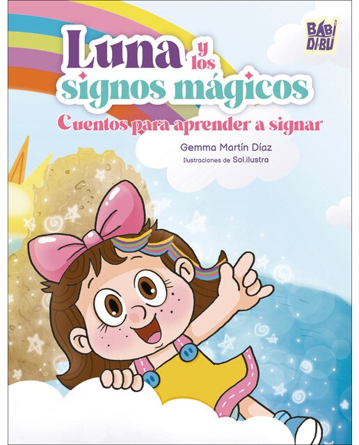 Imagen 1 de Luna y los signos mágicos: Cuentos para aprender a signar