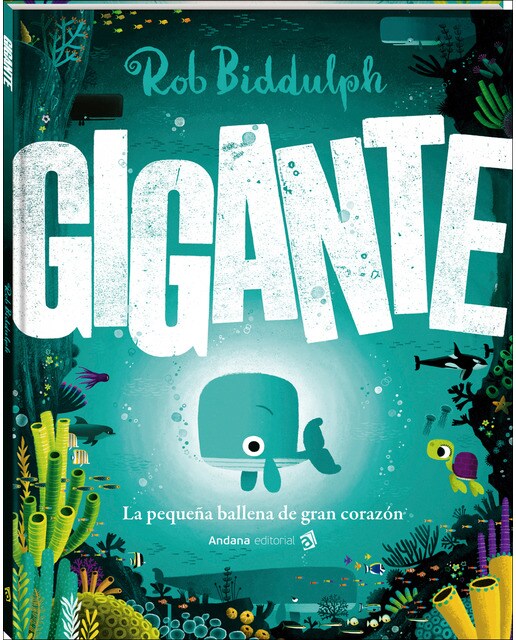 Imagen 0 de Gigante: La pequeña ballena de gran corazón  (Tapa dura)