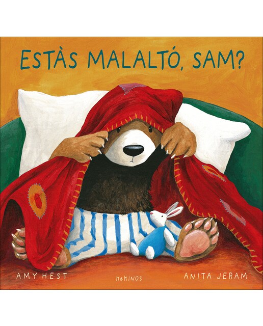 Estàs malaltó, Sam?