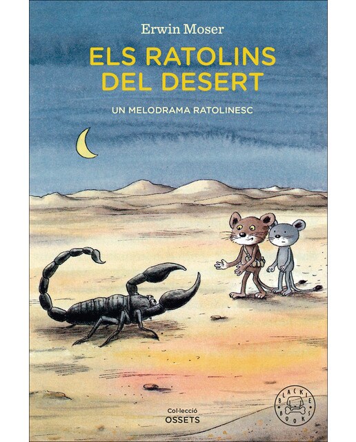 Imagen 0 de Els ratolins del desert: Un melodrama ratolinesc  (Tapa dura)