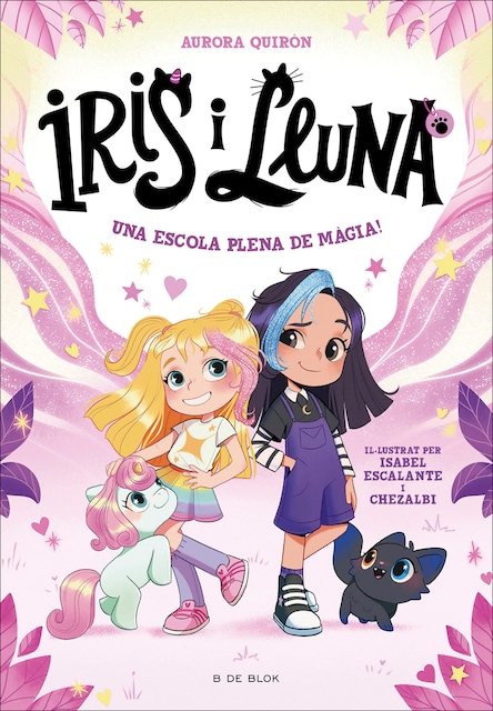 Imagen 0 de Iris i Lluna: cuidadores d'animalets màgics 1 - Una escola plena de màgia!  (Tapa blanda)