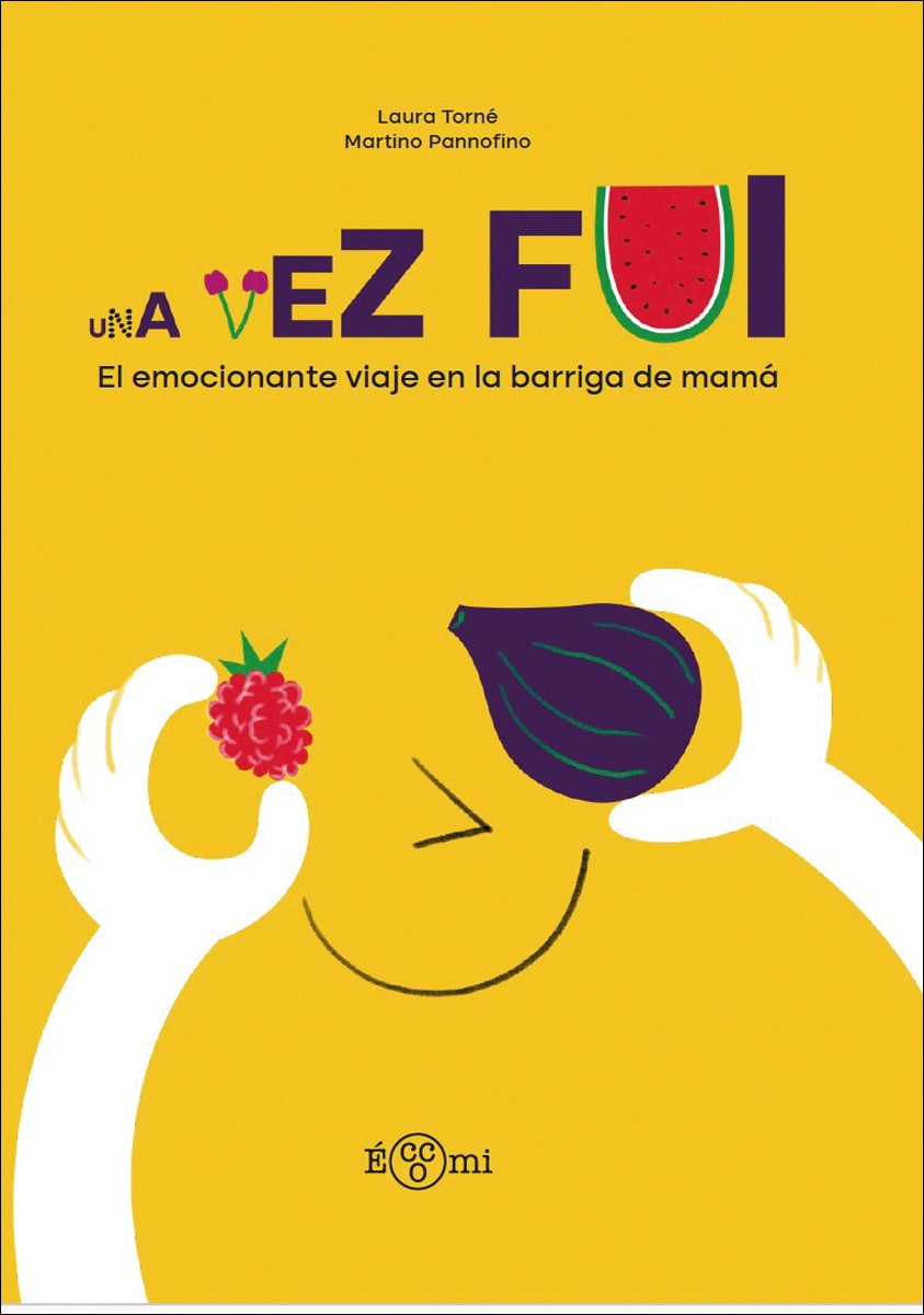Imagem 0 de Una vez fui: El emocionante viaje en la barriga de mamá (Capa dura)