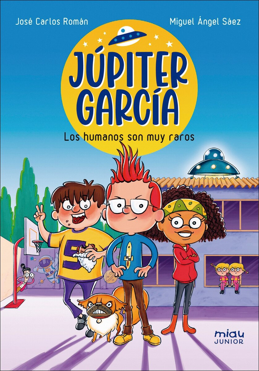 Júpiter García: Los humanos son muy raros  (Tapa blanda) 1