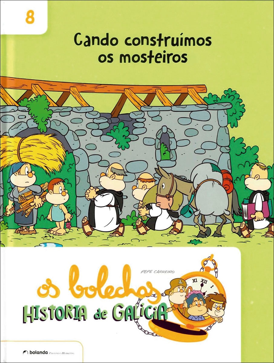 Os Bolechas. Historia de Galicia. Cando construímos os mosteiros (Capa dura) 1