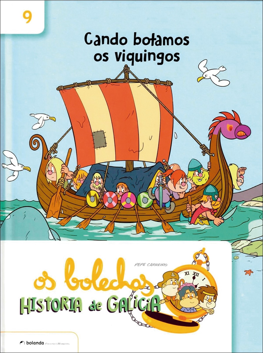 Os Bolechas. Colección Historia de Galicia. Cando botamos os viquingos (Capa dura) 1