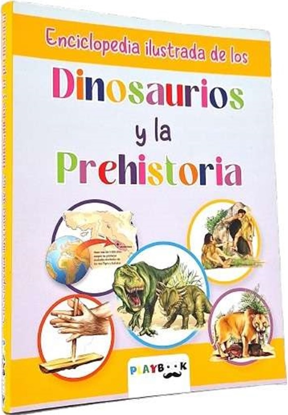 ENCICLOPEDIA ILUS. DINOSAURIOS Y LA PREHISTORIA