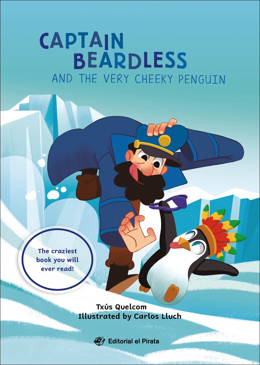 Captain Beardless and the Very Cheeky Penguin: Un libro infantil en INGLÉS para niños a partir de 7 años. ¡Muy divertido! Para primeros l (Capa mole) 1