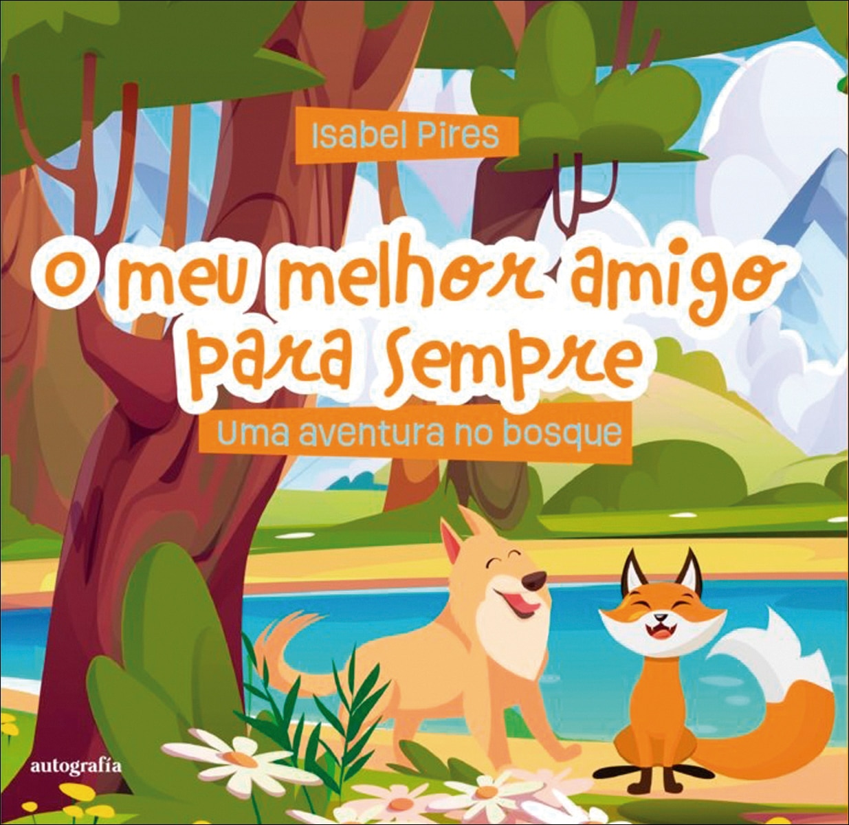 O Meu Melhor Amigo para Sempre: Uma Aventura no Bosque