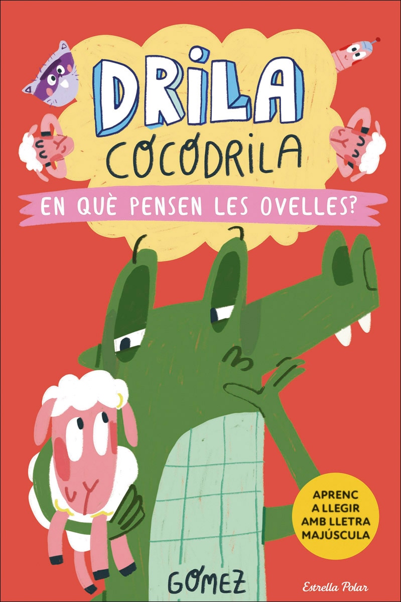 Imagem 0 de Drila cocodrila 7. En què pensen les ovelles?: En lletra MAJÚSCULA per aprendre a llegir (llibres per a nens a partir de 5 anys)