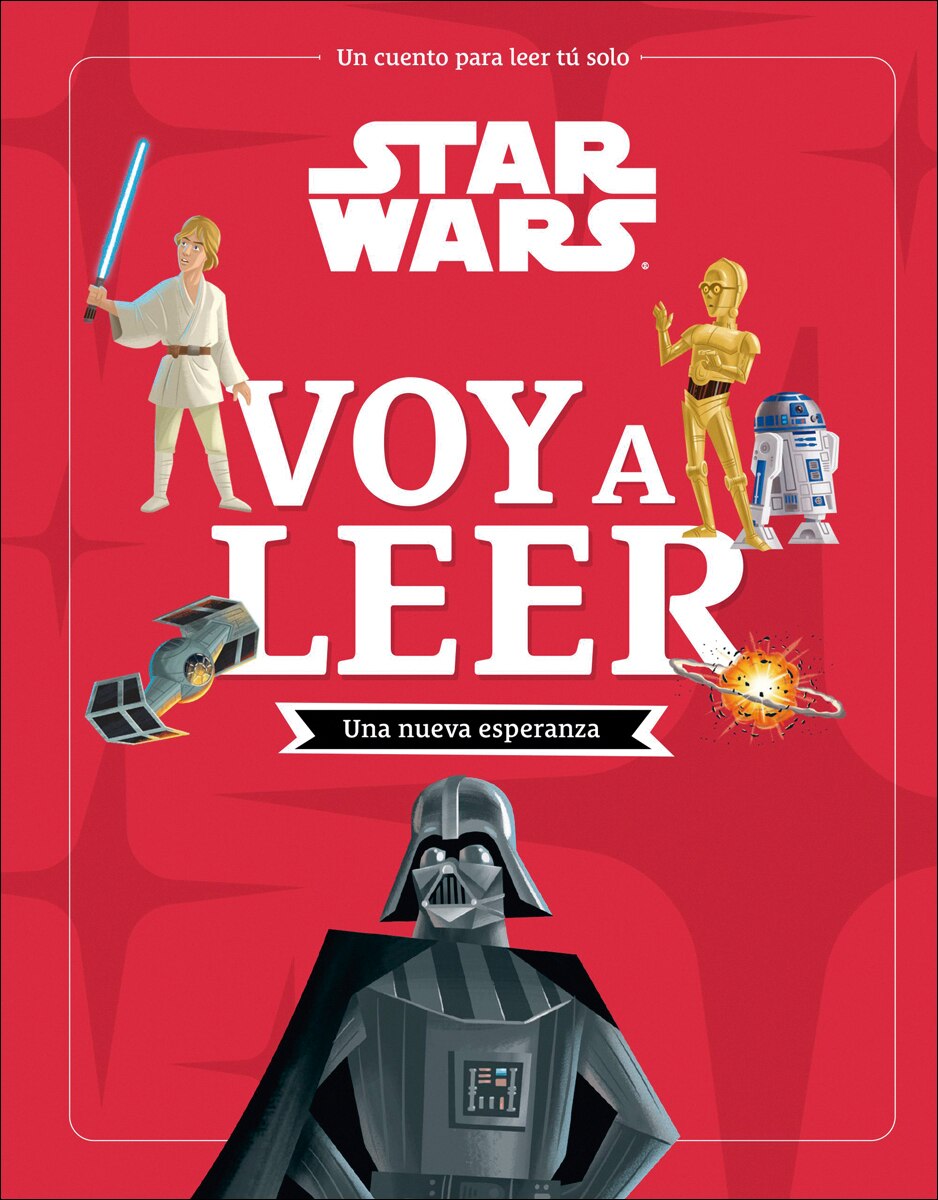 Star Wars. Una nueva esperanza. Voy a leer: Un cuento para leer solo 1