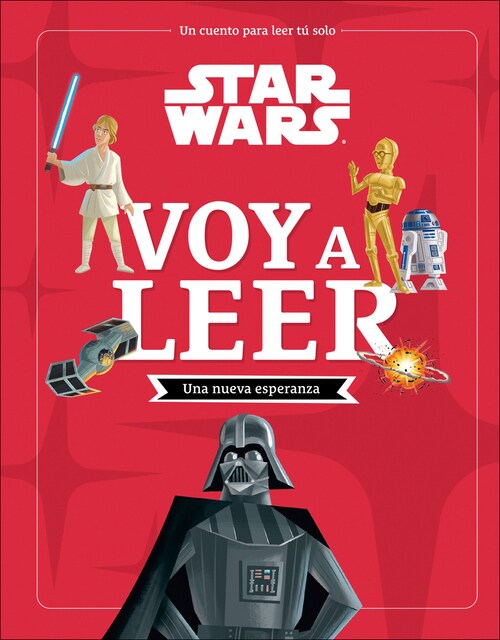 Star Wars. Una nueva esperanza. Voy a leer: Un cuento para leer solo