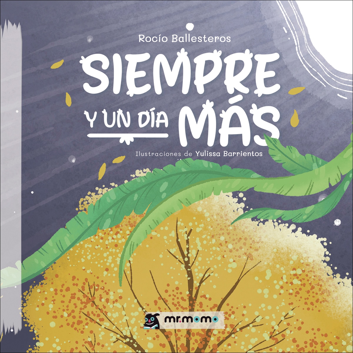 Imagen 0 de Siempre y un día más (Tapa dura)