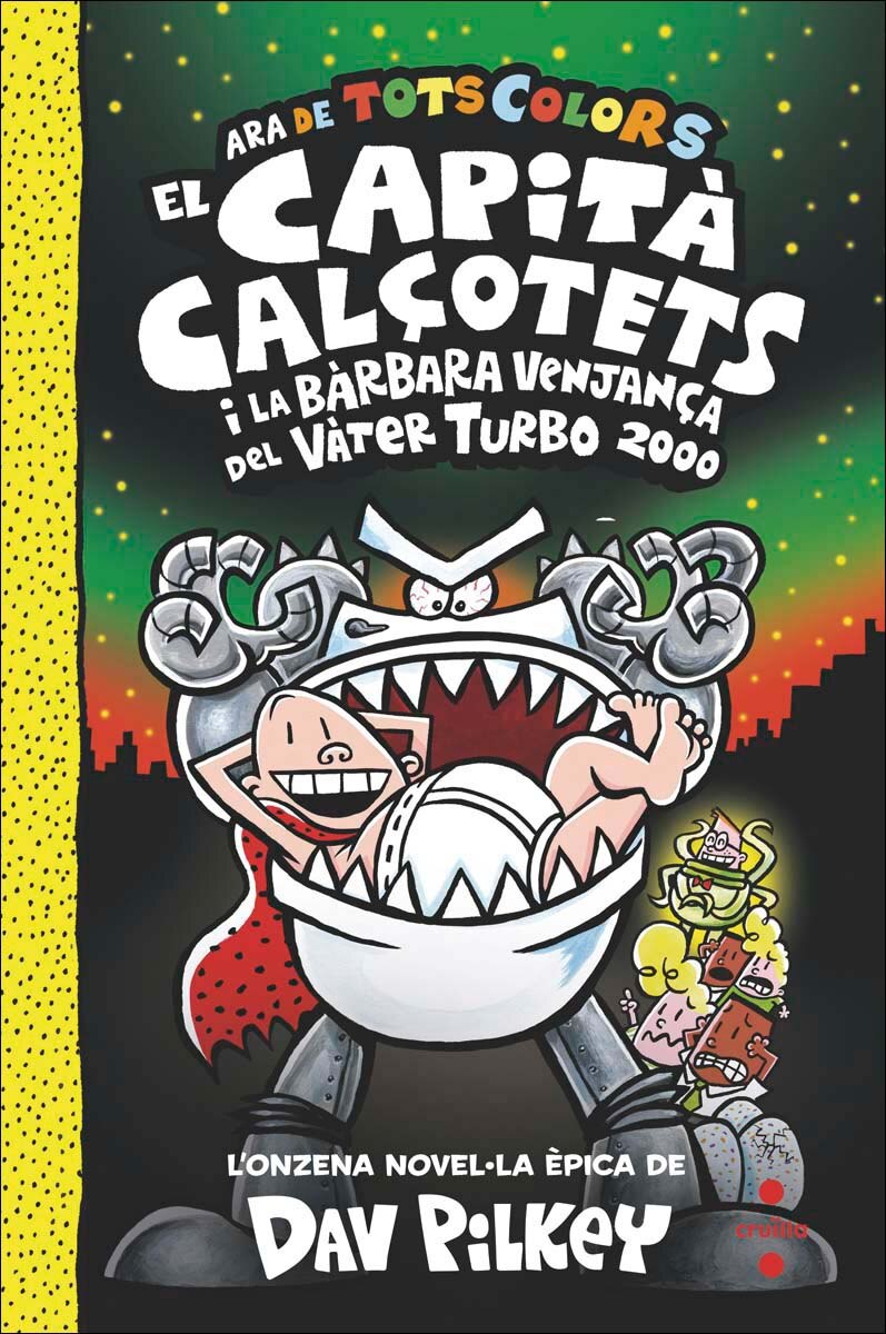 11. El Capità Calçotets i la bàrbara venjança del Vàter Turbo 2000 (Capa dura) 1