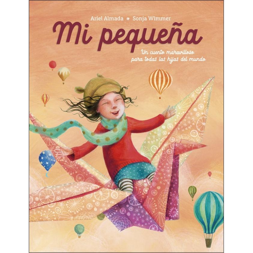 Imagem 0 de Mi pequeña: Un cuento maravilloso para todas las hijas (Capa dura)