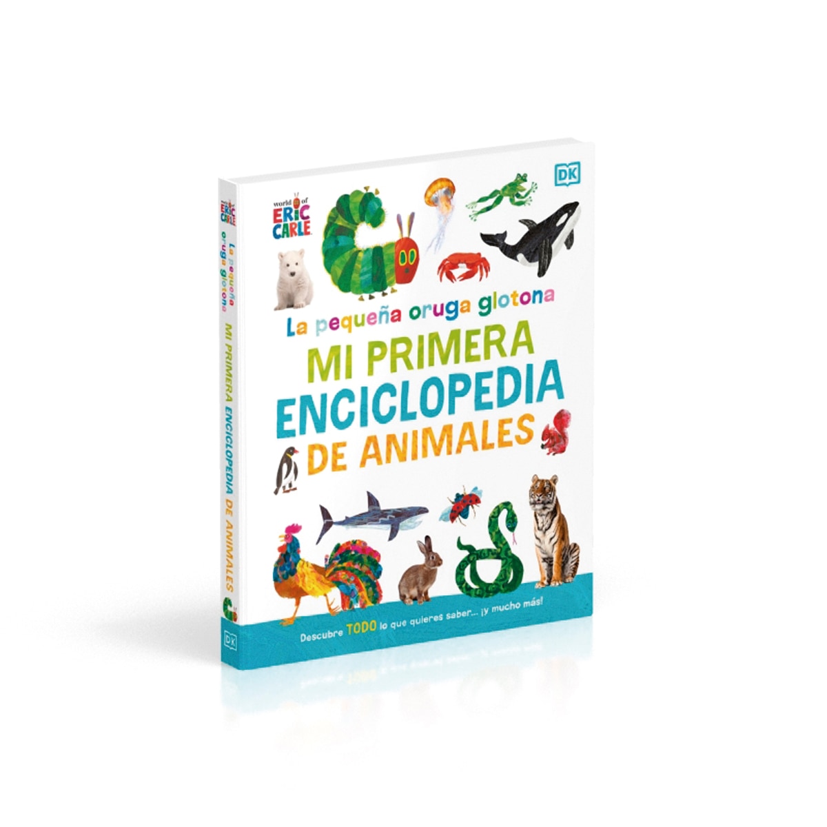 La pequeña oruga glotona: mi primera enciclopedia de animales: Descubre todo lo que quieres saber... ¡y mucho más! (Capa dura) 6