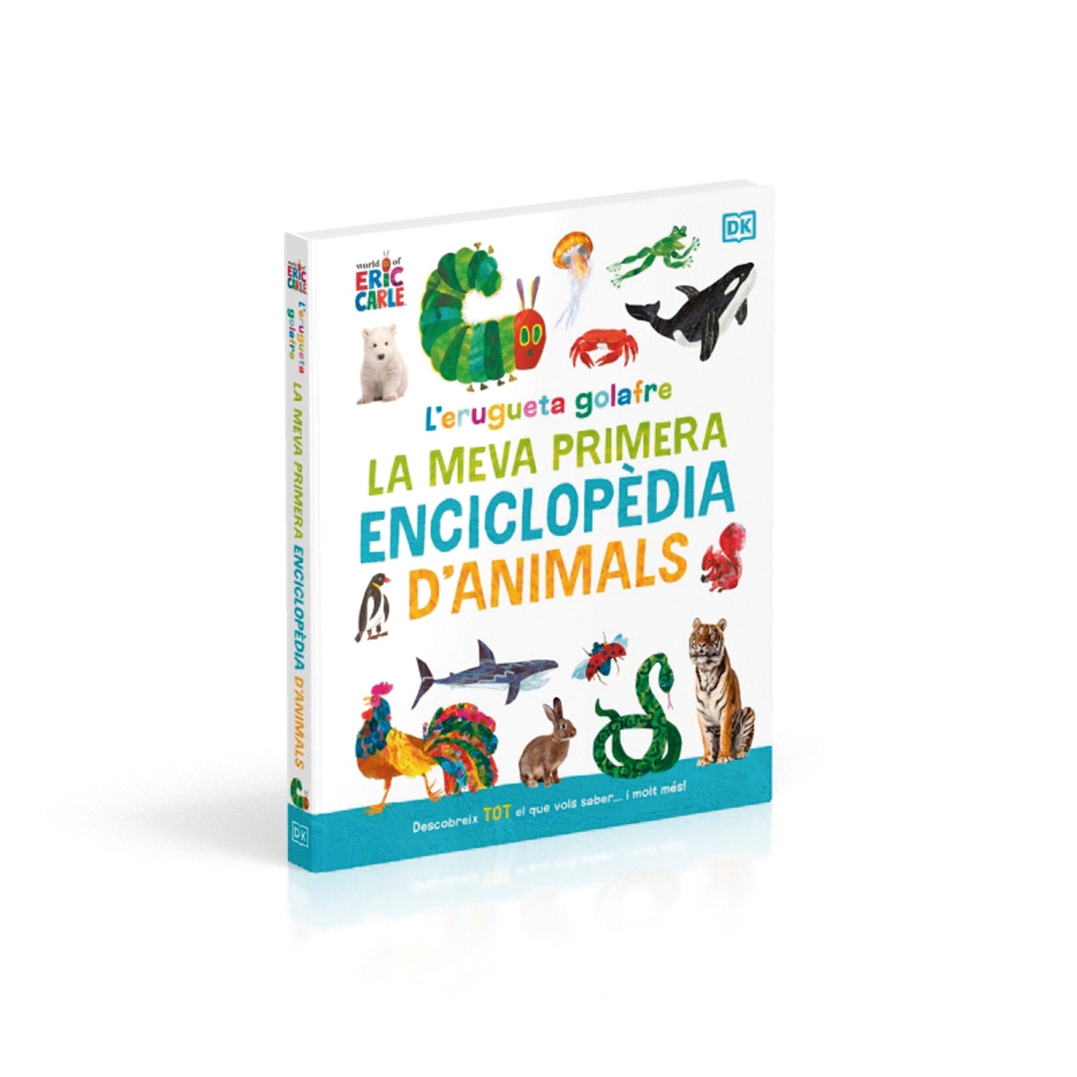 L'erugueta golafre: la meva primera enciclopèdia d'animals: Descobreix tot el que vols saber... i molt més! (Capa dura) 3