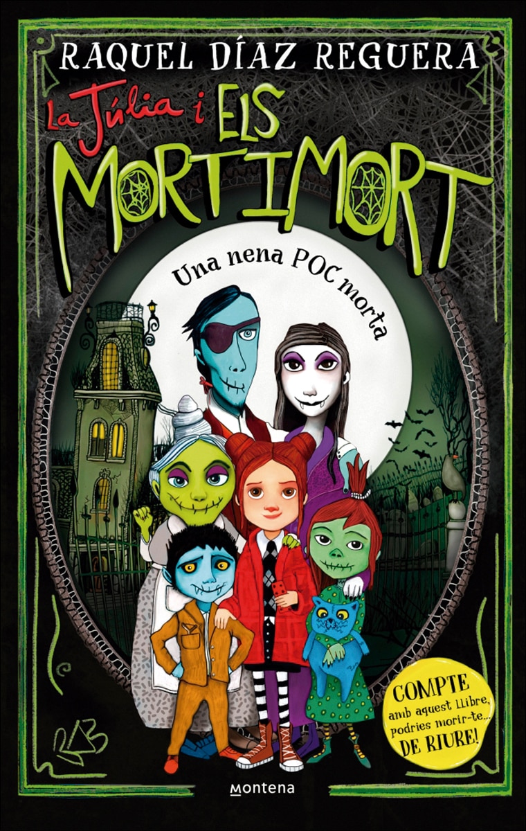 Imagem 0 de La Júlia i els Mortimort 1 - Una nena POC morta: COMPTE amb aquest llibre, podries morir-te... DE RIURE! (Capa dura)