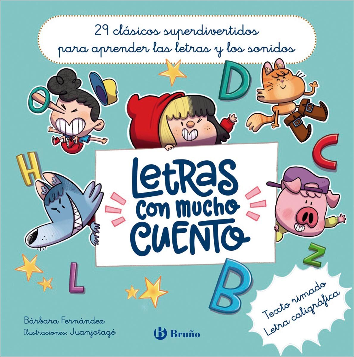 Letras con mucho cuento: 29 clásicos superdivertidos para aprender las letras y los sonidos 1