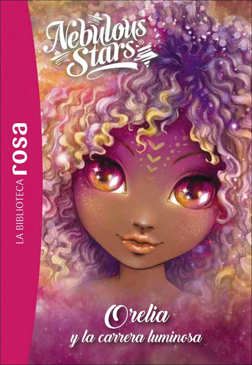 La biblioteca rosa. Nebulous Stars, 6. Orelia y la carrera luminosa (Capa dura) 1