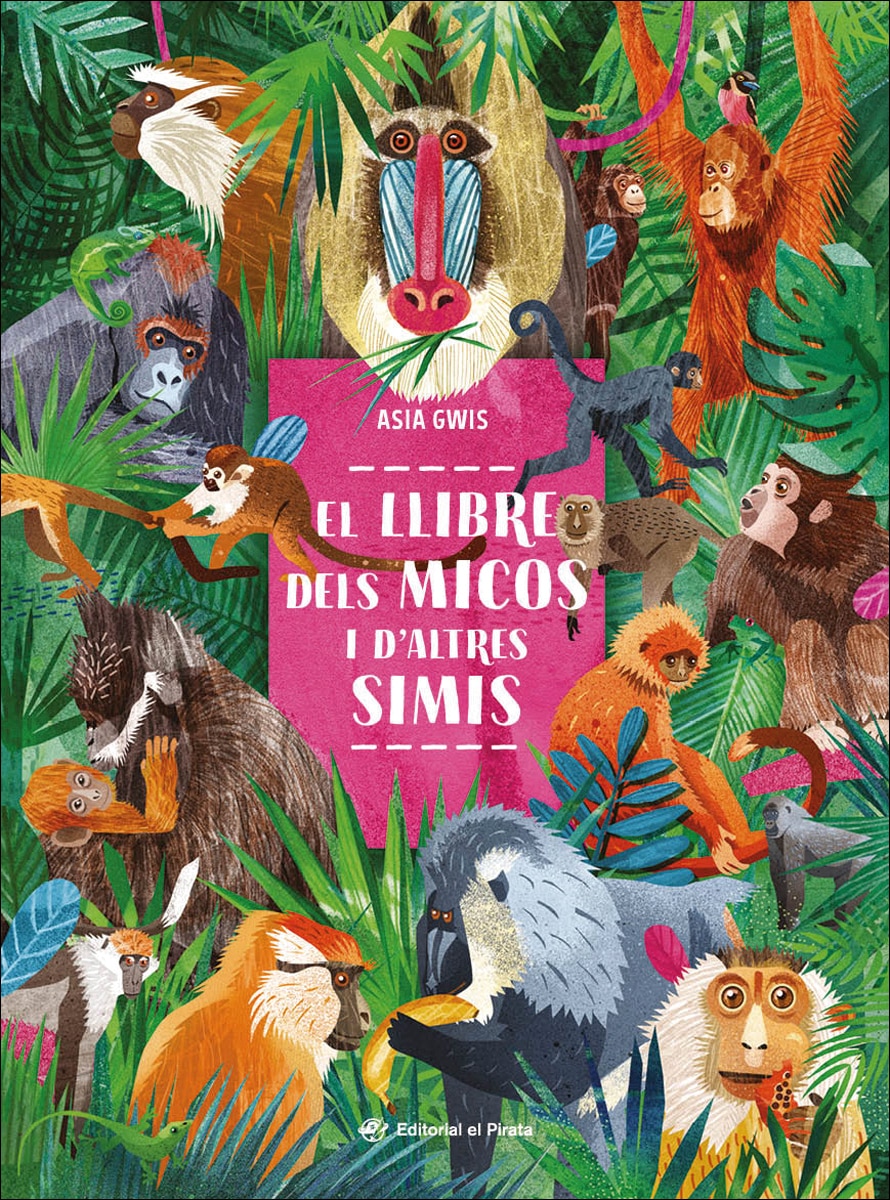 El llibre dels micos i d'altres simis: Llibre de no-ficció imprescindible per conèixer el món dels micos! Per a nens i nenes entre 3 i 8  (Capa dura) 1