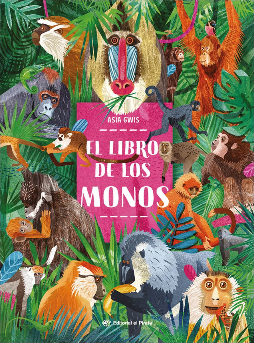 El libro de los monos: ¡Libro de no ficción imprescindible para conocer el mundo de los monos! Para niños y niñas de 3 a 8 años. (Capa dura) 1
