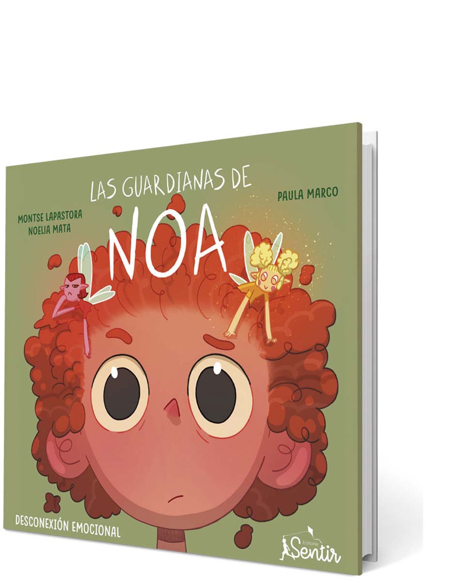 Las guardianas de Noa: Cuento sobre desconexión emocional 1