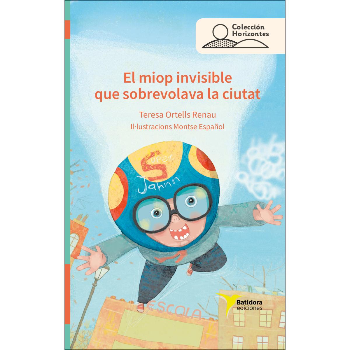 Imagem 0 de El miop invisible que sobrevolava la ciutat (Capa mole)