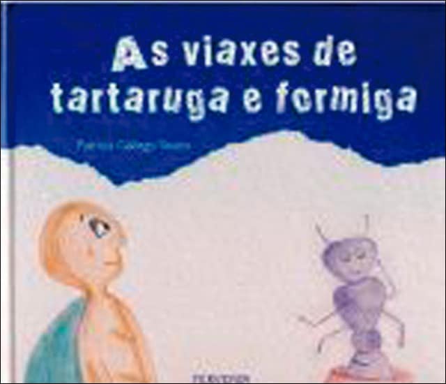 Imagem 0 de As viaxes de tartaruga e formiga (Capa dura)