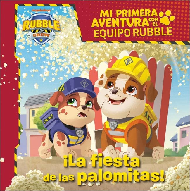 Imagem 0 de Mi primera aventura con el Equipo Rubble | Paw Patrol - La fiesta de las palomitas (Capa mole)