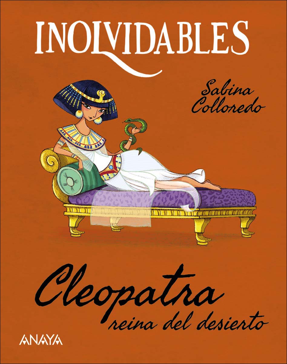 Cleopatra, reina del desierto: Biografía ilustrada para lectores infantiles (Capa mole com abas) 1
