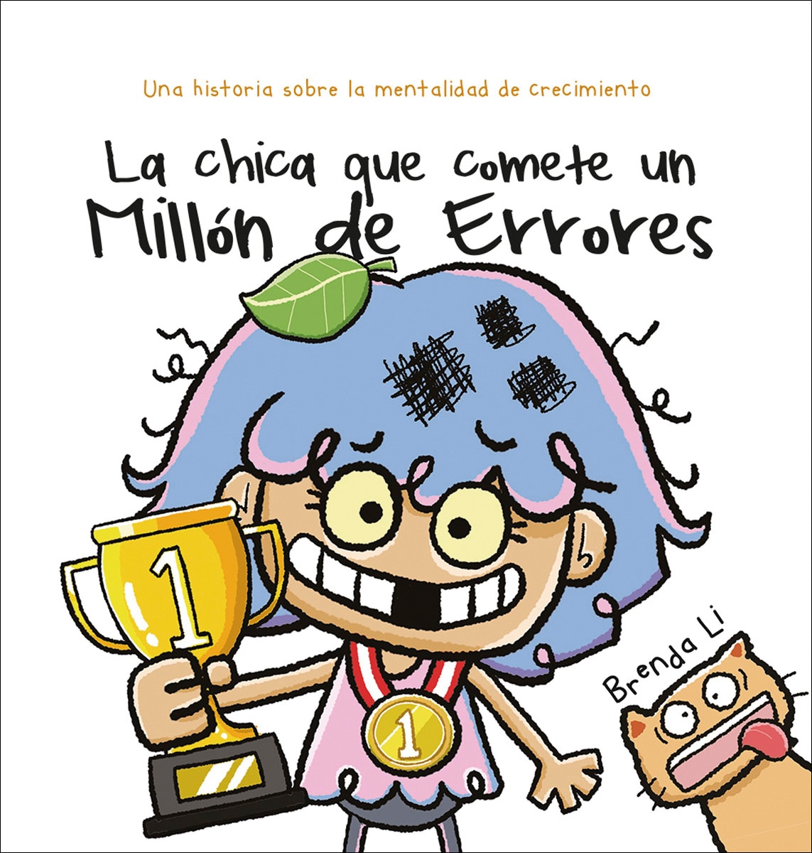 La chica que comete un millón de errores: Una historia sobre la mentalidad de crecimiento (Capa dura) 1