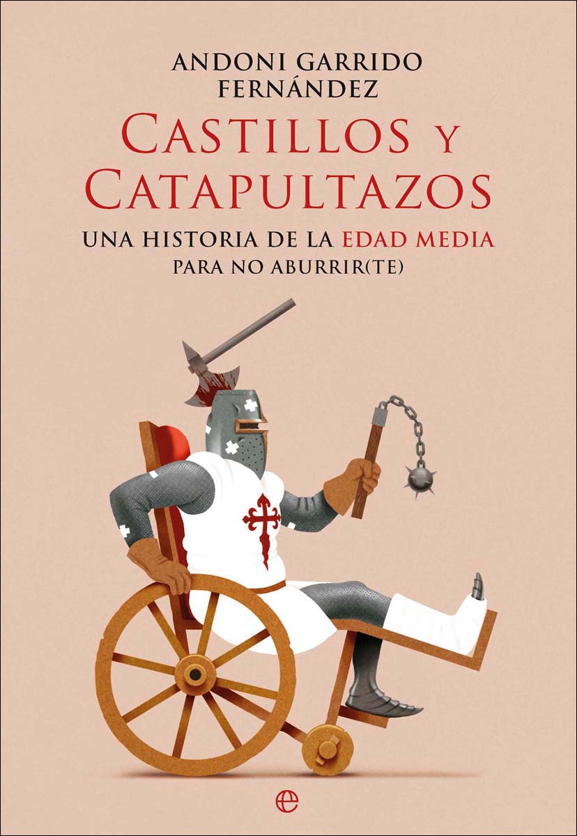 Imagem 0 de Castillos y catapultazos: Una historia de la Edad Media para no Aburrir(te) (Capa mole com abas)