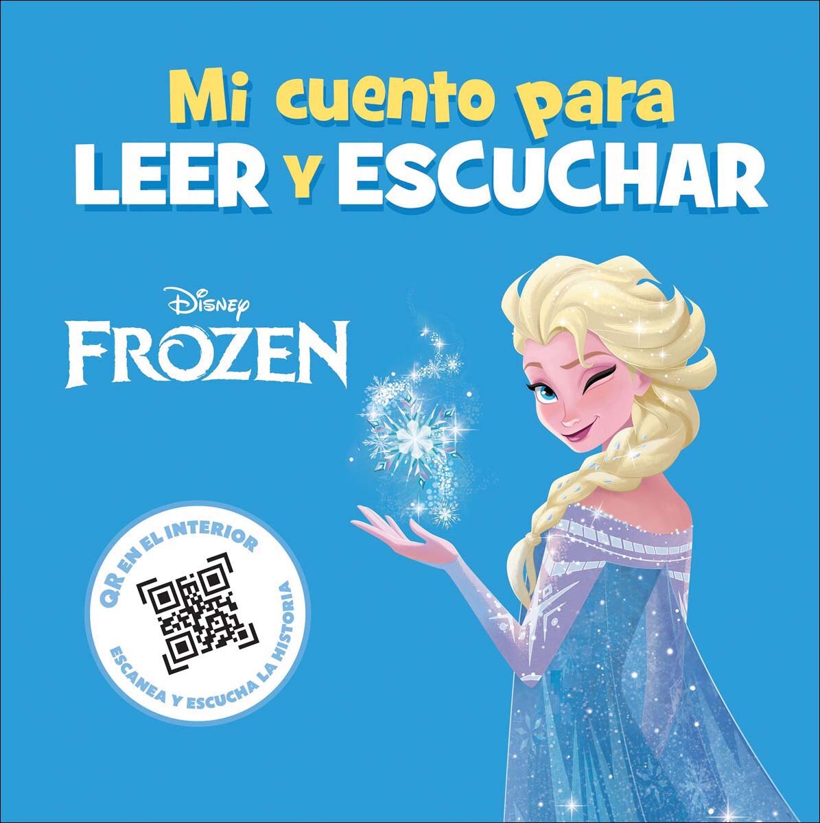Frozen. Mi cuento para leer y escuchar: Incluye código QR con audio 1