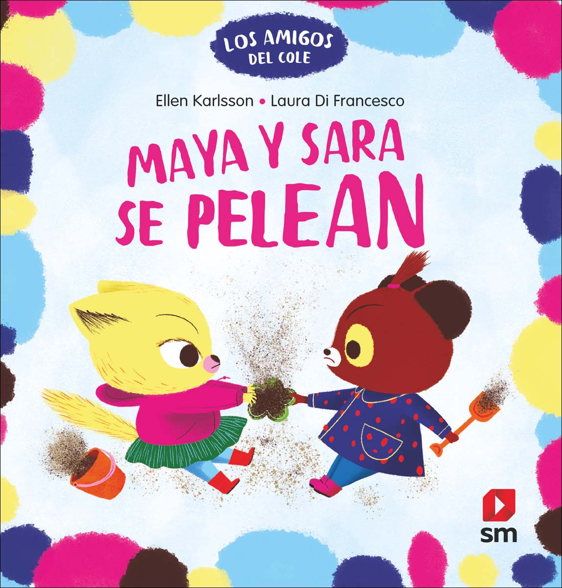Imagen 0 de Maya y Sara se pelean  (Tapa dura)