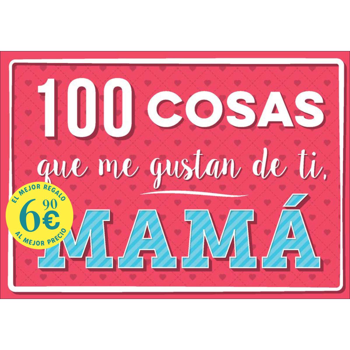 100 cosas que me gustan de ti, mamá