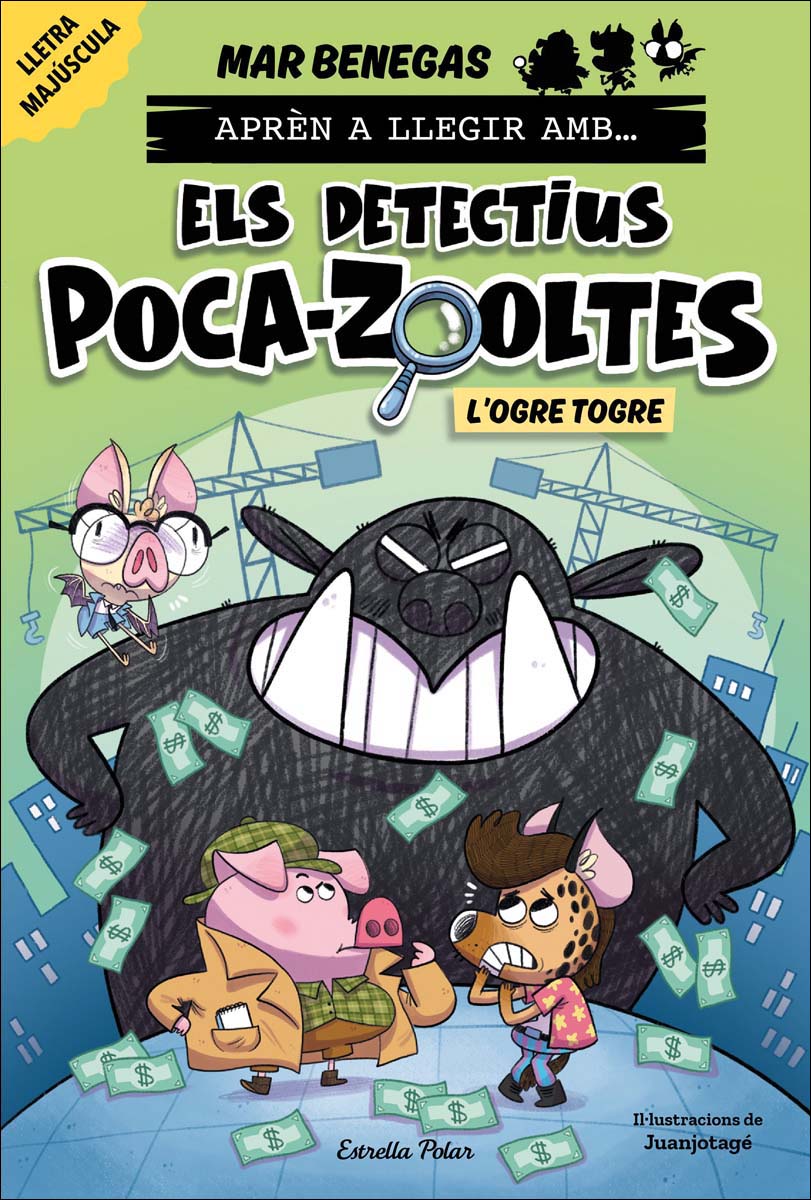 Aprèn a llegir amb Els detectius Poca-zooltes 7. L'ogre Togre: En lletra MAJÚSCULA per aprendre a llegir llibres per a nens a p (Capa mole com abas) 1