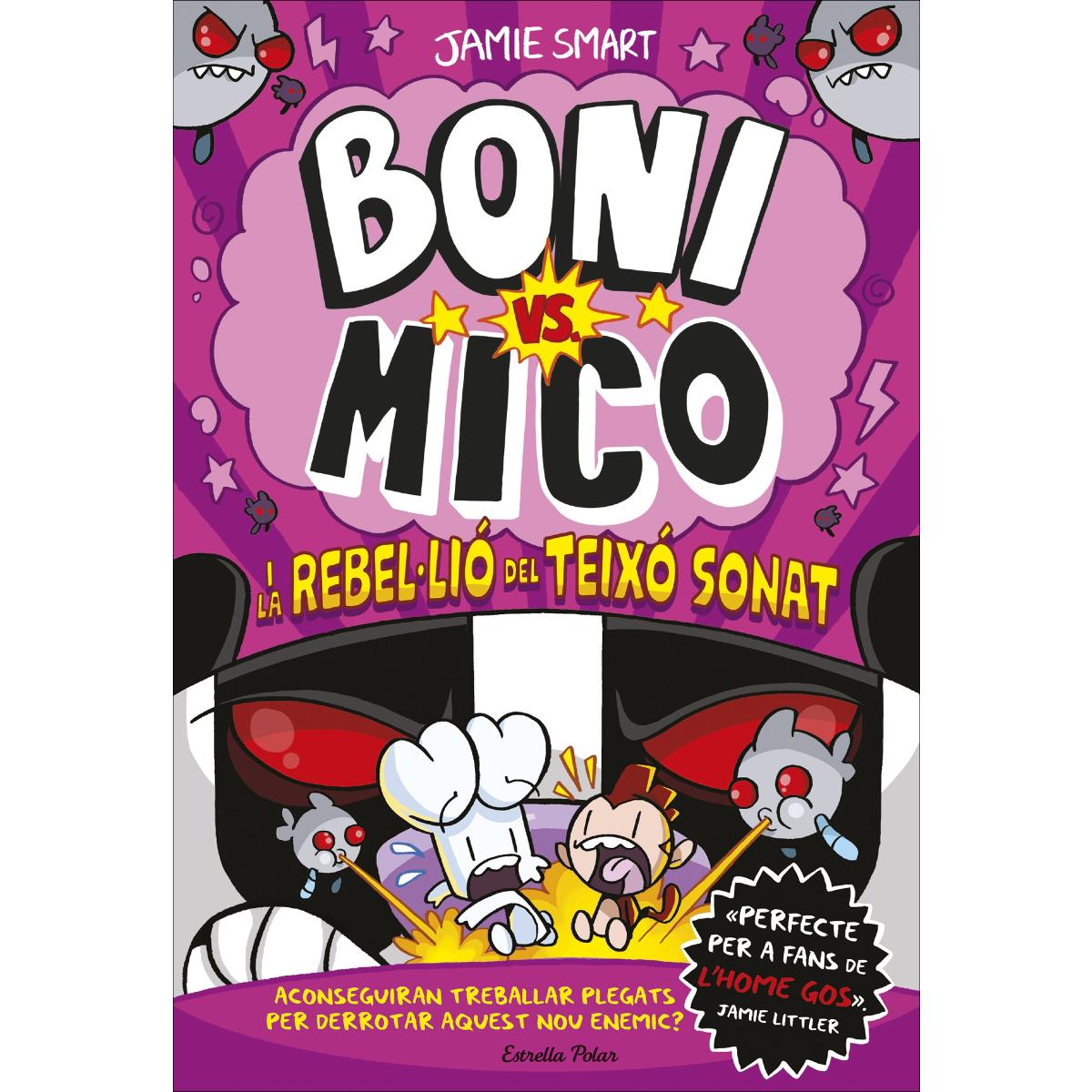 Boni vs. Mico 5. Boni vs. Mico i la rebel·lió del Teixó Sonat 1