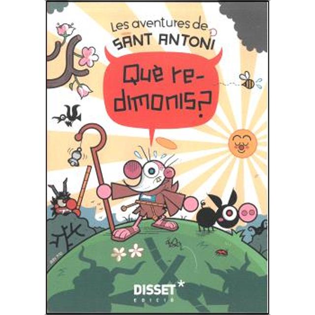 Les aventures de Sant Antoni. Què redimonis? 1