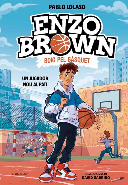 Imagem 0 de Enzo Brown: Boig pel bàsquet 1 - Un jugador nou al pati (Capa dura)