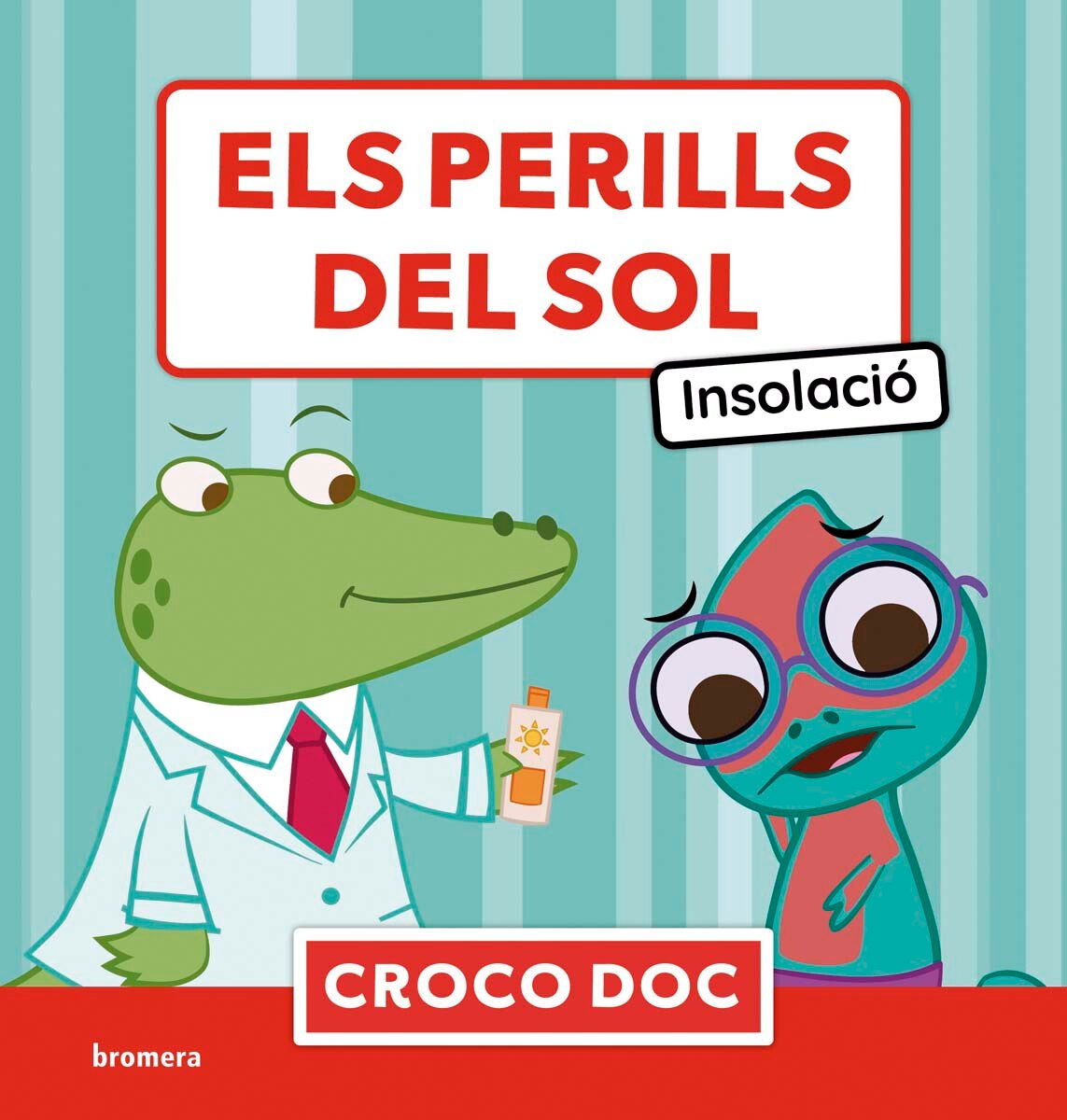 Imagem 0 de Els perills del sol. Insolació (Capa mole)