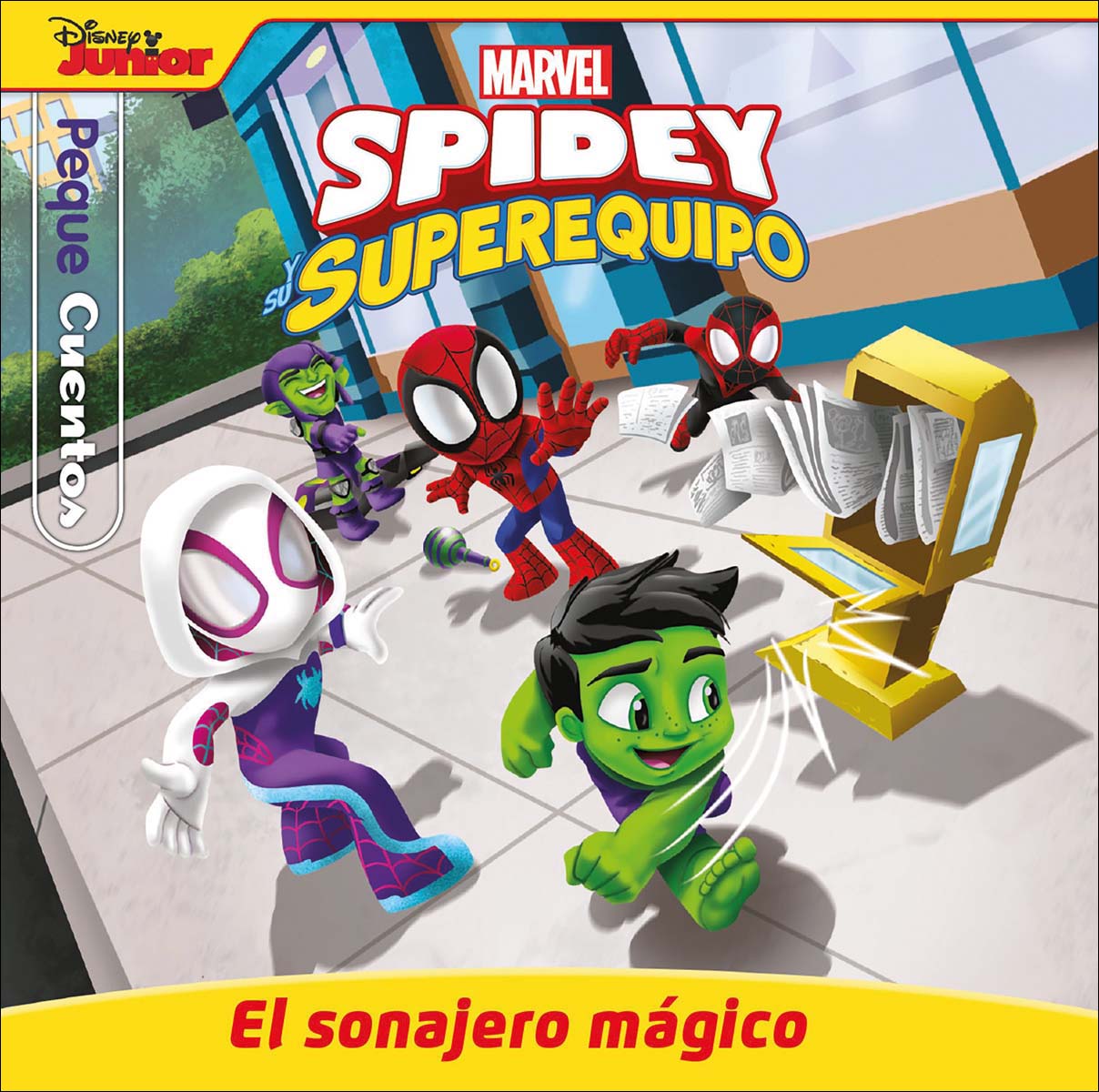 Spidey y su superequipo. El sonajero mágico. Pequecuentos 1