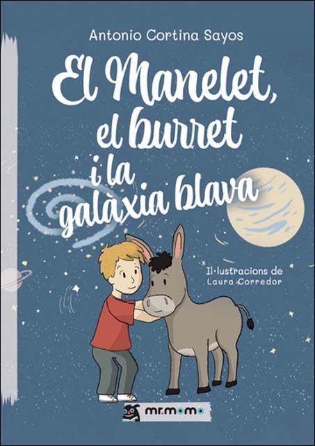 Imagem 0 de El Manelet, el burret i la galàxia blava (Capa mole)