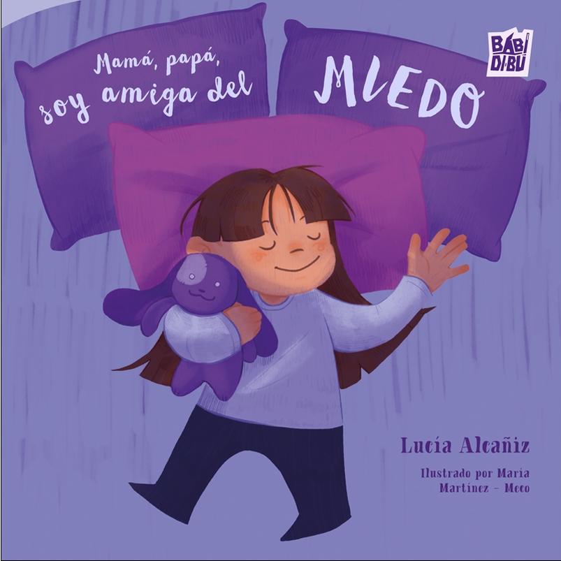 Mamá, papá, soy amiga del miedo 1
