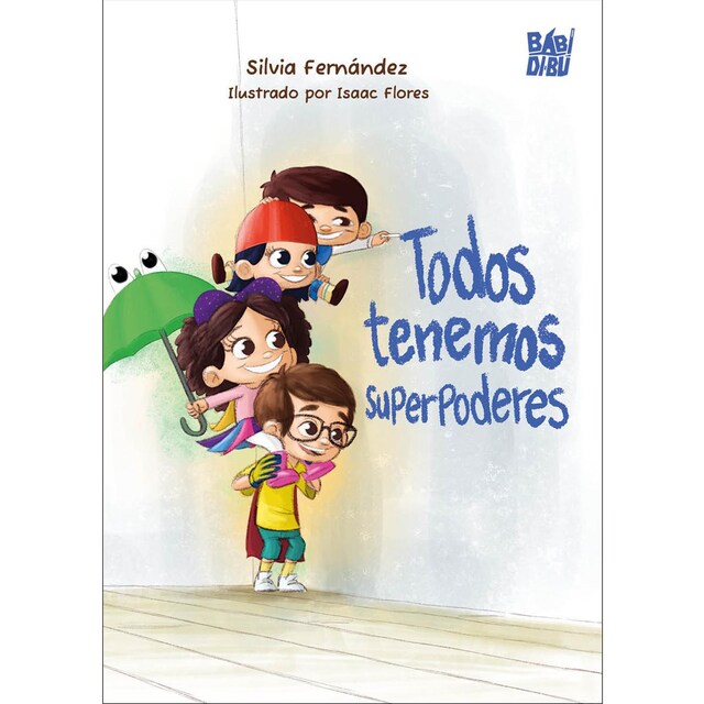 Imagen 0 de Todos tenemos superpoderes