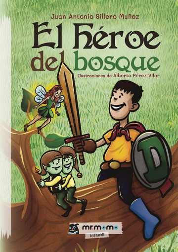 El héroe del bosque (Capa dura) 1